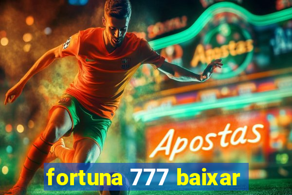 fortuna 777 baixar